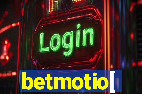 betmotio[