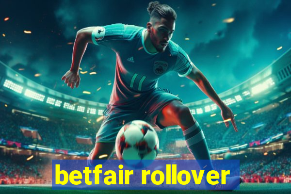 betfair rollover