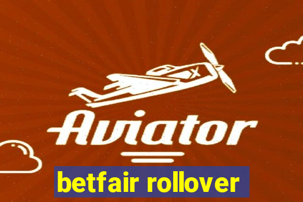 betfair rollover