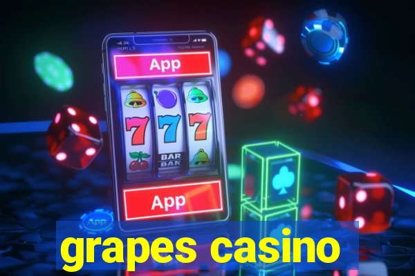 grapes casino