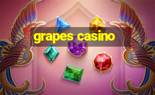 grapes casino