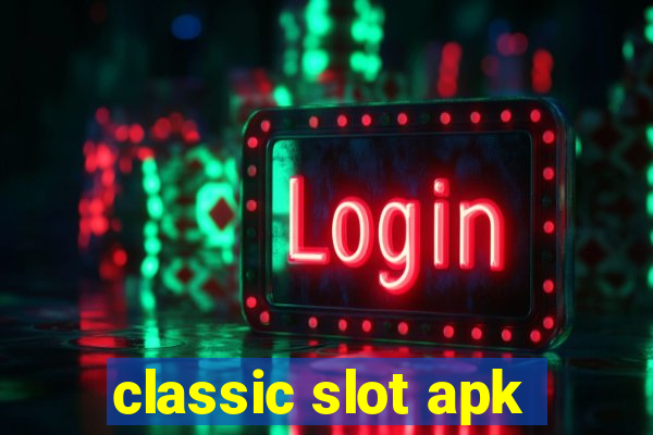 classic slot apk