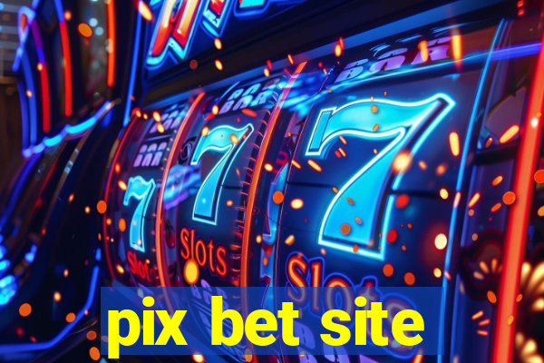 pix bet site