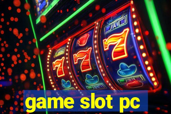 game slot pc