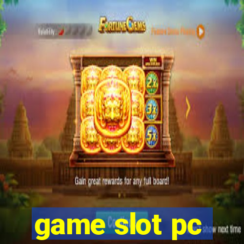 game slot pc