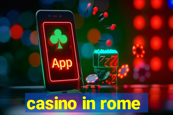 casino in rome