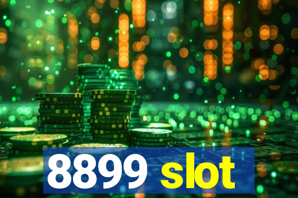 8899 slot