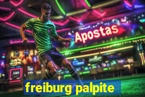 freiburg palpite