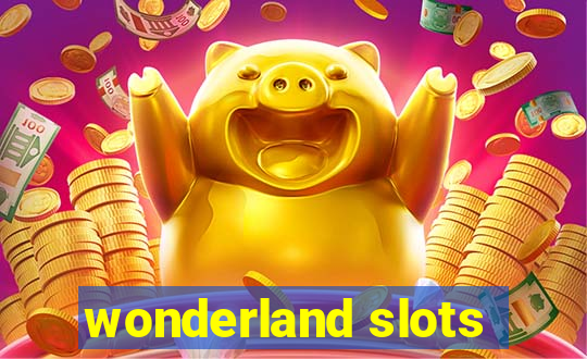 wonderland slots