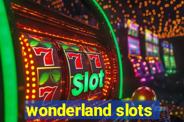 wonderland slots