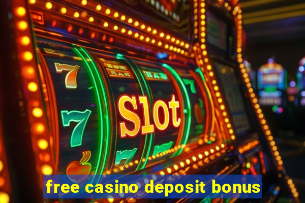 free casino deposit bonus