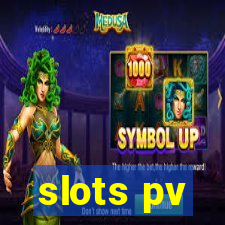 slots pv