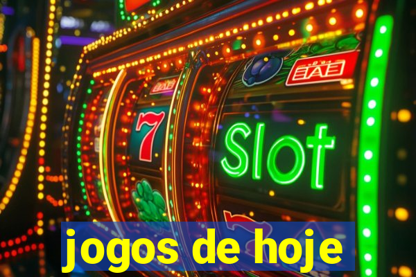 jogos de hoje