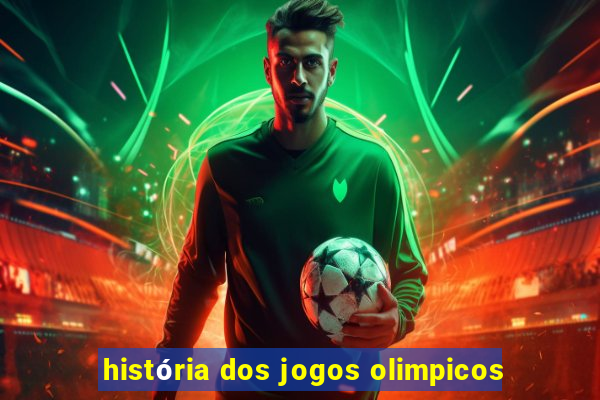 história dos jogos olimpicos