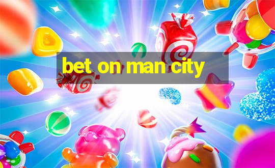 bet on man city