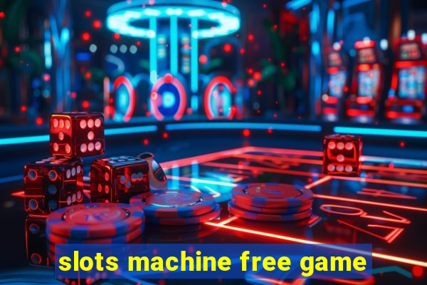 slots machine free game