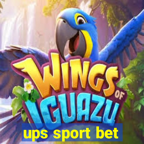 ups sport bet