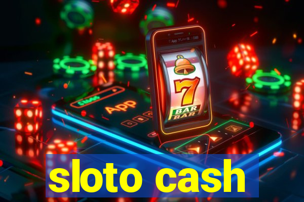 sloto cash