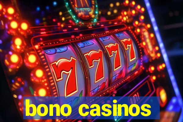 bono casinos