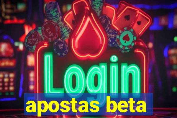 apostas beta