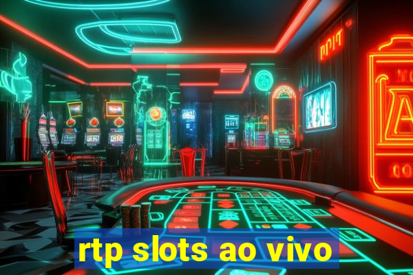 rtp slots ao vivo