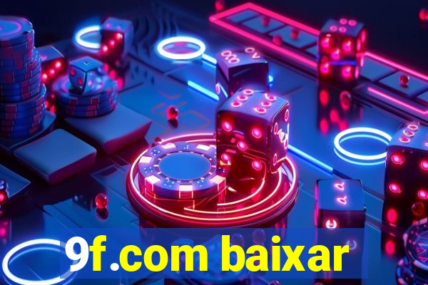 9f.com baixar