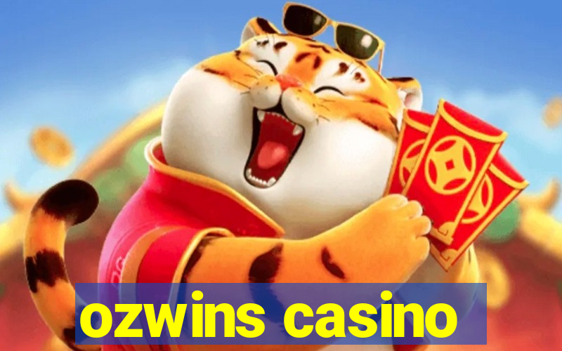 ozwins casino