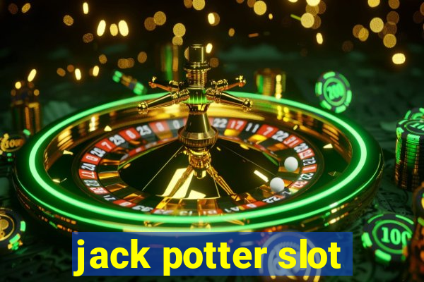 jack potter slot