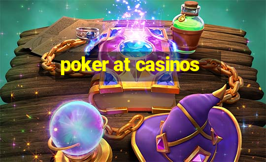 poker at casinos