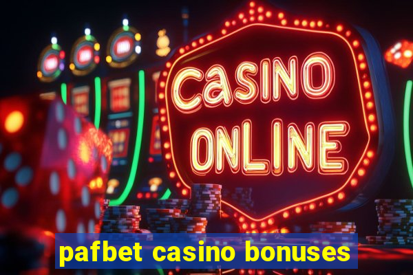 pafbet casino bonuses