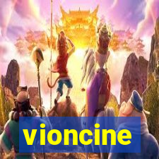 vioncine