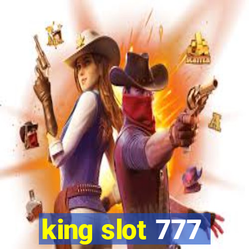 king slot 777