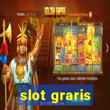 slot graris