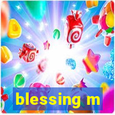 blessing m