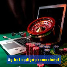 8g bet codigo promocional