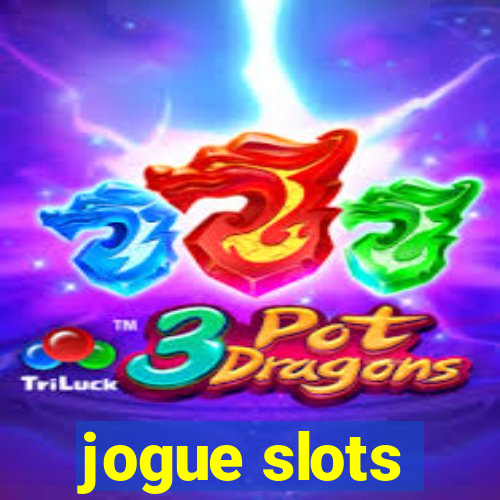 jogue slots