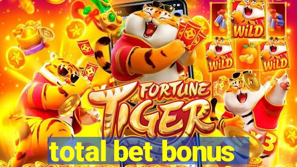 total bet bonus