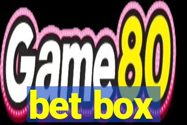 bet box