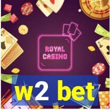 w2 bet