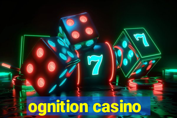 ognition casino