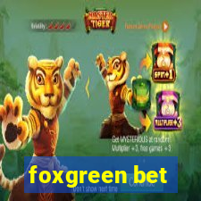 foxgreen bet