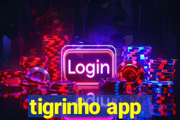 tigrinho app