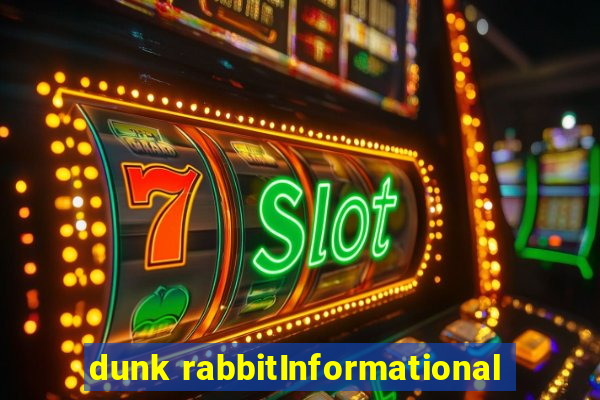 dunk rabbitInformational