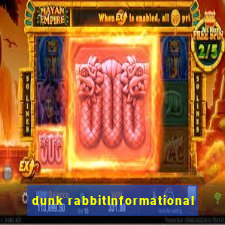 dunk rabbitInformational