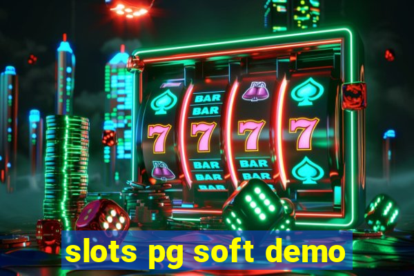 slots pg soft demo