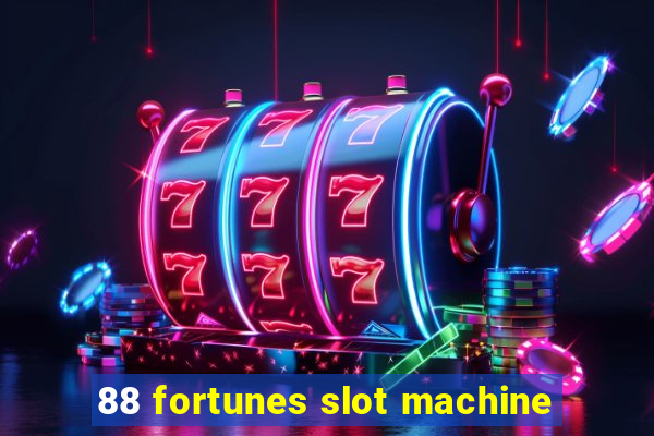 88 fortunes slot machine