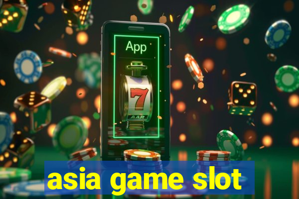 asia game slot