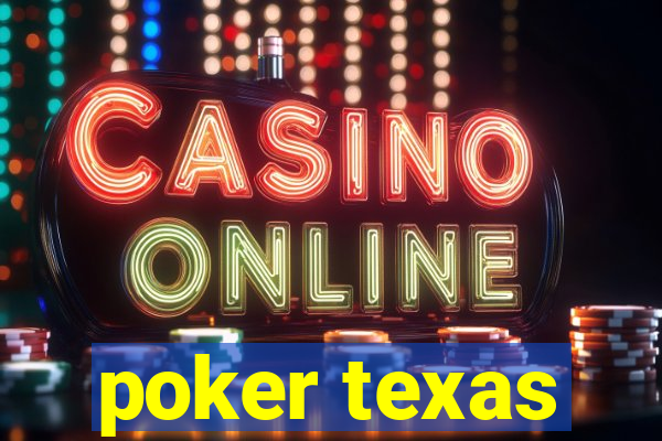 poker texas