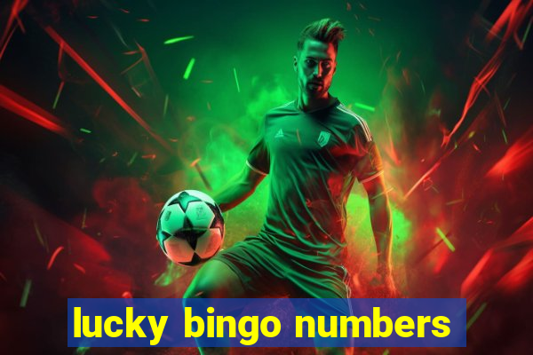 lucky bingo numbers