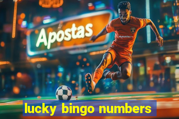 lucky bingo numbers